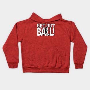 Get Out Ball Baseball Dinger Home Run Kids Hoodie